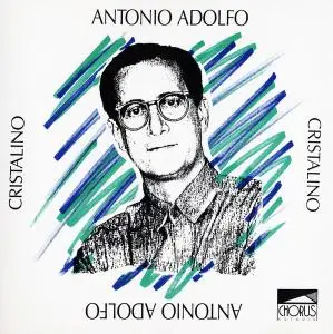 Antonio Adolfo - Cristalino (1989) [Reissue 1993]