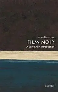 Film Noir: A Very Short Introduction (Repost)