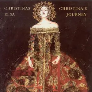 Susanne Rydén, Stockholm Baroque Ensemble - Christina's Journey: Music from the Court of Queen Christina of Sweden (2004)