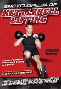 Steve Cotter - Encyclopedia of Kettlebell Lifting Series 1 (Vol. 1-3) [repost]