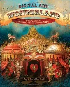 Digital Art Wonderland: Creative Techniques for Inspirational Journaling and Beautiful Blogging (repost)