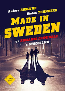 Made in Sweden - Stefan Thunberg & Anders Roslund (Repost)