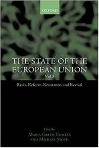 The State of the European Union: Volume 5: Risks, Reform, Resistance, and Revival