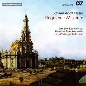 Hans-Christoph Rademann, Dresdner Barockorchester, Dresdner Kammerchor - Johann Adolf Hasse: Requiem, Miserere (2005)