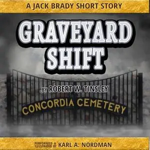 «Graveyard Shift» by Robert Tinsley
