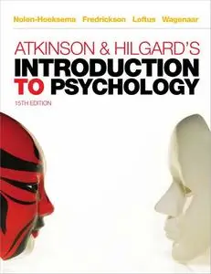 Atkinson & Hilgard's Introduction to Psychology, 15th Edition (repost)