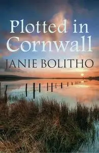 «Plotted in Cornwall» by Janie Bolitho