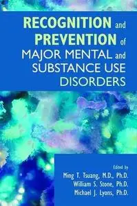 Recognition and Prevention of Major Mental and Substance Use Disorders [Repost]