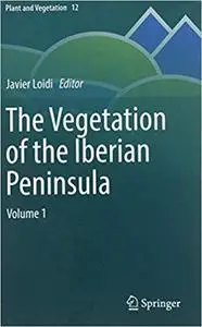The Vegetation of the Iberian Peninsula, Volume 1