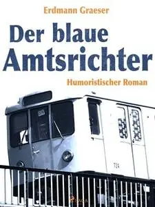 «Der blaue Amtsrichter» by Erdmann Graeser