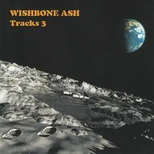 Wishbone Ash - Tracks 3 (2007)