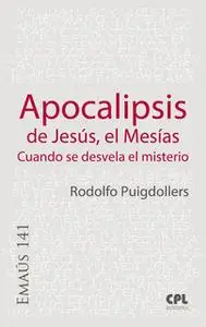 «Apocalipsis de Jesús, el Mesías» by Rodolf Puigdollers Noblom