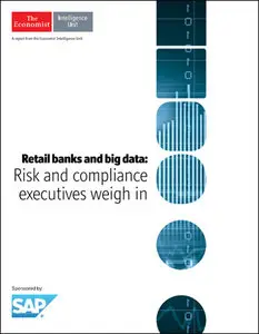 The Economist (Intelligence Unit) - Retail Banks and Big Data (2014)
