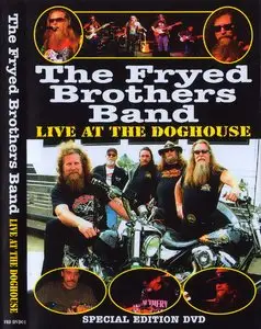 The Fryed Brothers Band - Live At The Doghouse (2006)