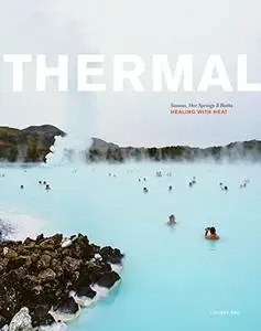 Thermal: Saunas, Hot Springs & Baths