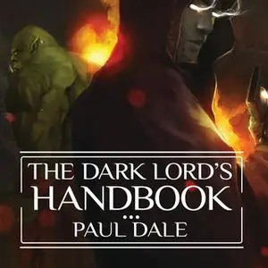 «The Dark Lord's Handbook» by Paul Dale