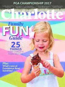 Charlotte Magazine - August 2017