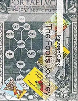 The Fool's Journey: Tarot and the Tree of Life