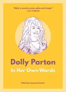 Dolly Parton: In Her Own Words (In Their Own Words)