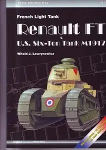 Armor Photo Gallery # 15: French Light Tank Renault FT. US Six-Ton Tank M1917
