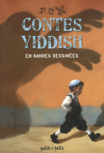 Contes Du Monde En Bandes Dessinées - Contes Yiddish En Bandes Dessinees