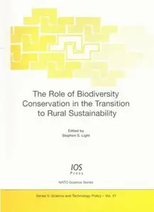 Role of Biodiversity Conservation in the Transition to Rural Sustainability