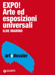 Ilde Marino - Expo! Arte ed esposizioni universali