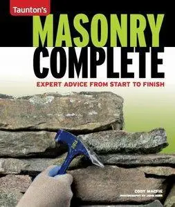 Masonry Complete: Expert Advice from Start to Finish (repost)