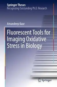 Fluorescent Tools for Imaging Oxidative Stress in Biology