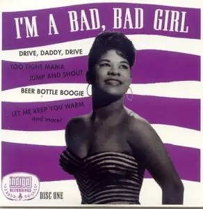 Various Artists - I'm A Bad, Bad Girl (2004)