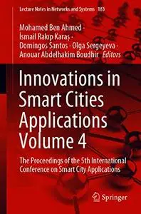 Innovations in Smart Cities Applications Volume 4