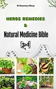 HERBAL REMEDIES & NATURAL MEDICAL BIBLE: The Native American Herbalist Bible Book