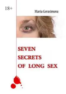 «Seven secrets of long sex» by Maria Gerasimova