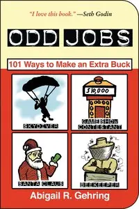 Odd Jobs: 101 Ways to Make an Extra Buck [Repost]
