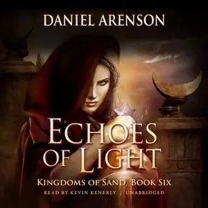 «Echoes of Light» by Daniel Arenson