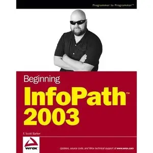 Beginning InfoPath 2003 (Programmer to Programmer) (Repost) 