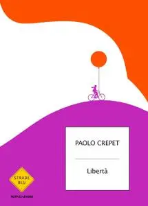 Paolo Crepet - Libertà