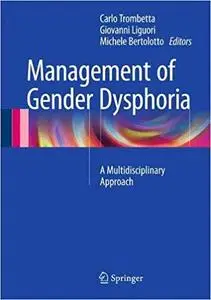 Management of Gender Dysphoria: A Multidisciplinary Approach