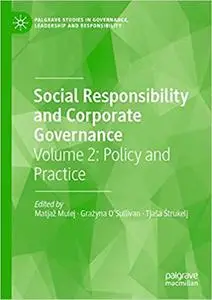 Social Responsibility and Corporate Governance: Volume 2: Policy and Practice