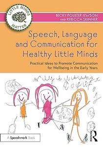 Speech, Language and Communication for Healthy Little Minds