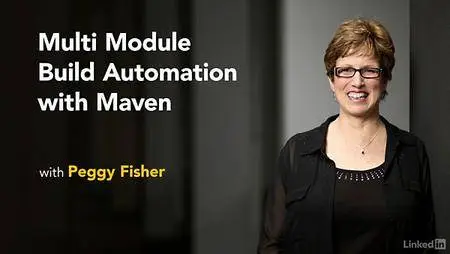 Lynda - Multi Module Build Automation with Maven
