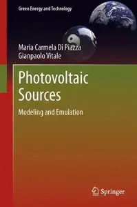 Photovoltaic Sources: Modeling and Emulation 