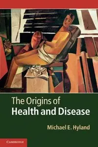 The Origins of Health and Disease (repost)