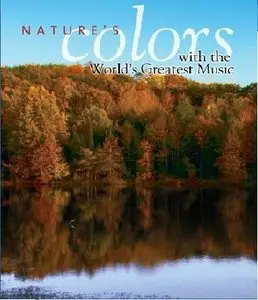 Nature's Colors with the World's Greatest Music (2009)