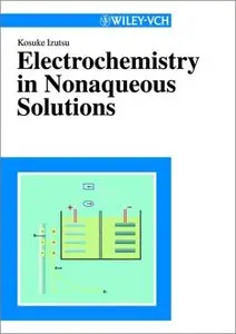Electrochemistry in Nonaqueous Solutions by Kosuke Izutsu