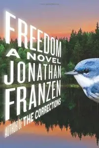 Freedom: A Novel - Jonathan Franzen