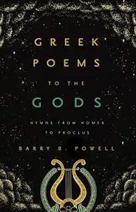 Greek Poems to the Gods: Hymns from Homer to Proclus