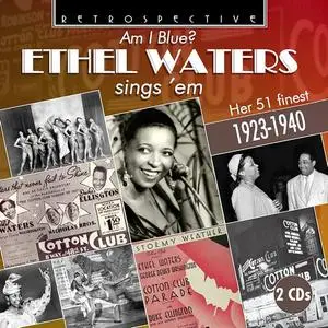Ethel Waters - Am I Blue?: Ethel Waters Sings 'Em (2019)
