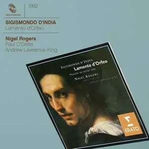 Nigel Rogers, Paul O'Dette, Andrew Lawrence-King - Sigismondo D'India: Lamento d'Orfeo (2012)