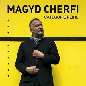 Magyd Cherfi - Catégorie Reine (2017)